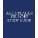 Accuplacer ESL LOEP Study Guide